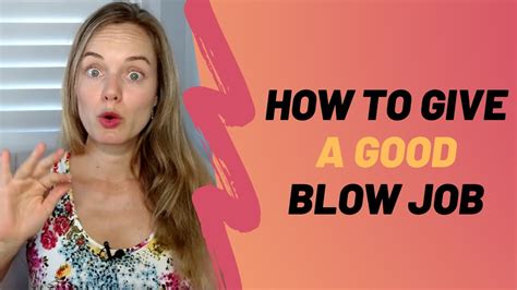 i blow job|How To Give Head